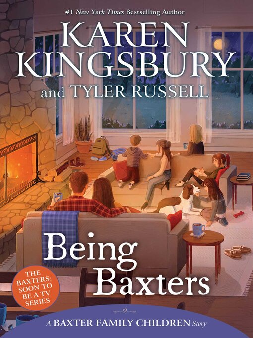 Title details for Being Baxters by Karen Kingsbury - Wait list